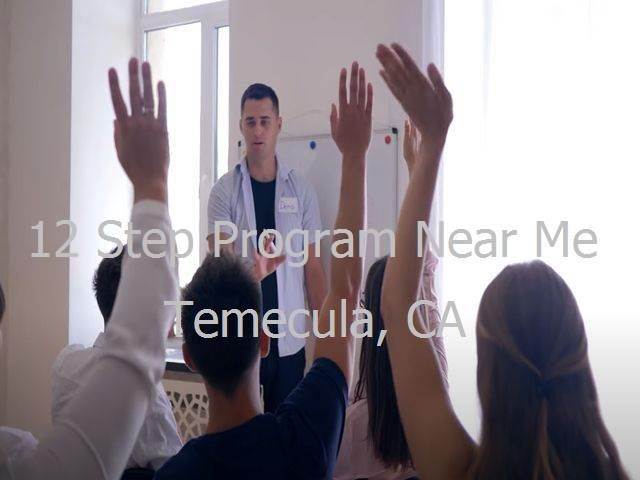 12 Step Program in Temecula