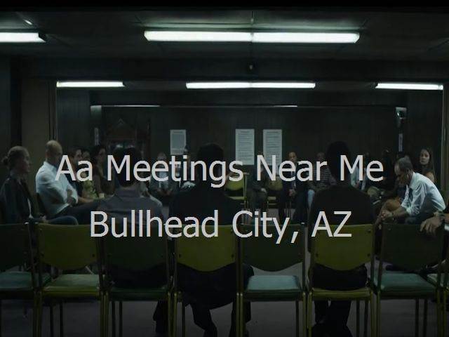 AA Meetings Near Me in Bullhead City, AZ