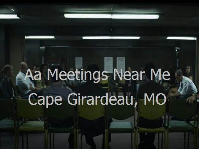 AA Meetings Near Me in Cape Girardeau, MO