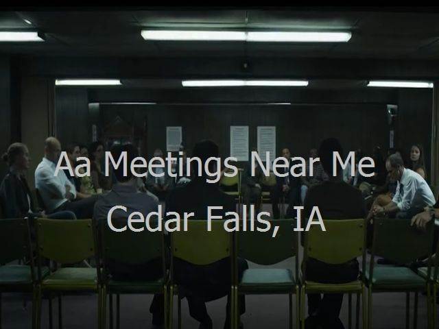 AA Meetings Near Me in Cedar Falls, IA