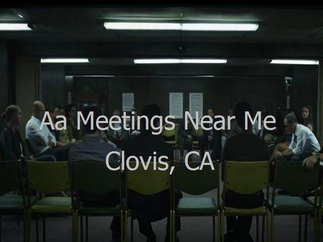 AA Meetings Near Me in Clovis, CA