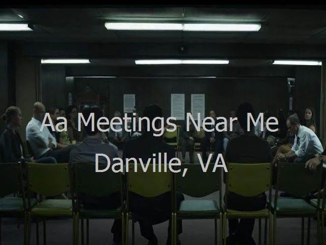 AA Meetings Near Me in Danville, VA