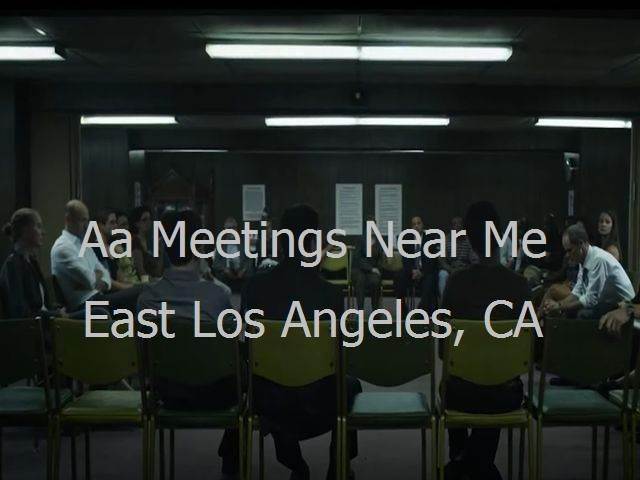 AA Meetings Near Me in East Los Angeles, CA