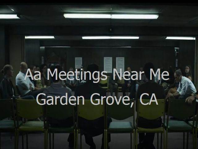 AA Meetings Near Me in Garden Grove, CA