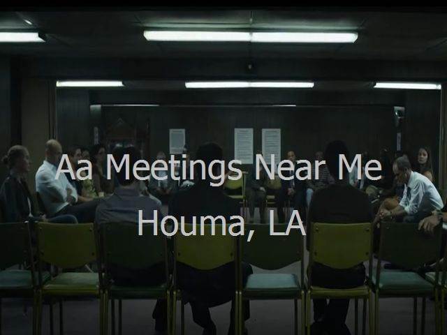 AA Meetings Near Me in Houma, LA