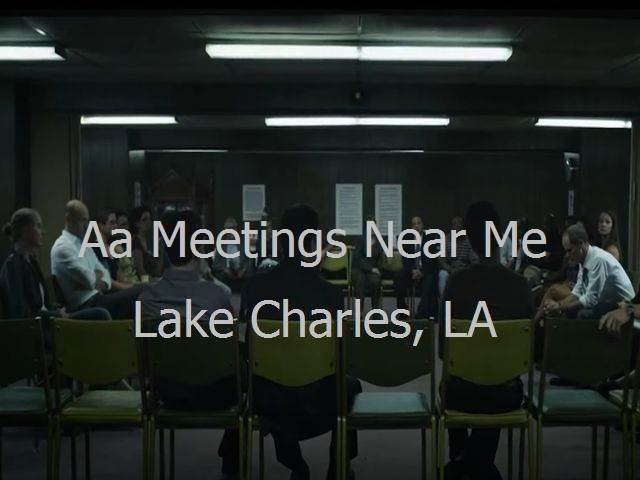AA Meetings Near Me in Lake Charles, LA