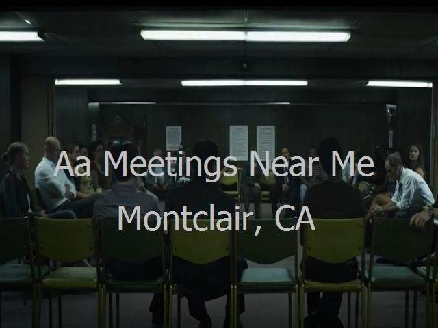 AA Meetings Near Me in Montclair, CA