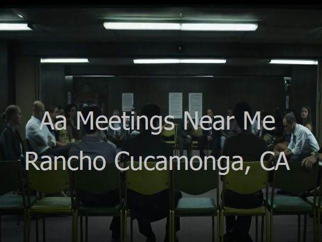 AA Meetings Near Me in Rancho Cucamonga, CA