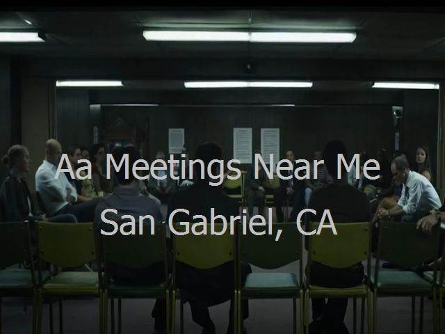 AA Meetings Near Me in San Gabriel, CA
