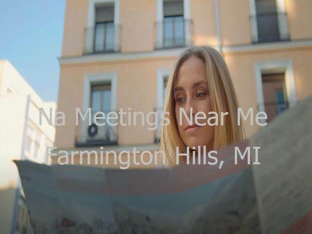 NA Meetings in Farmington Hills, MI