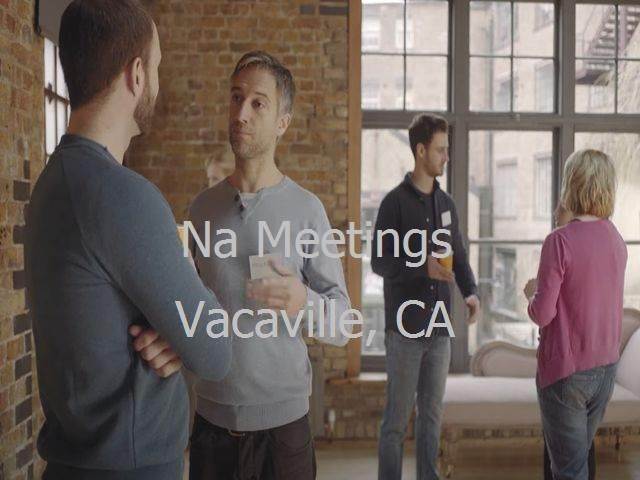 NA Meetings in Vacaville