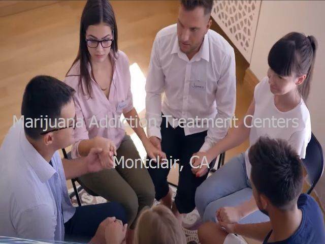 Marijuana addiction treatment in Montclair, CA